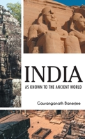 India as Known to the Ancient World B0FJ9S1919 Book Cover