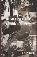 Reminiscence: a book of poetry B08FP9NXXL Book Cover