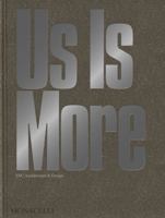 Us Is More : INC Architecture and Design 1580937497 Book Cover