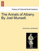 The Annals of Albany. By Joel Munsell. 1241337241 Book Cover