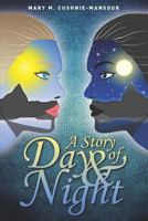 A Story of Day & Night 1728771951 Book Cover