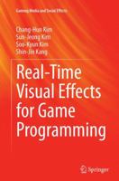 Real-Time Visual Effects for Game Programming (Gaming Media and Social Effects) 9811013489 Book Cover