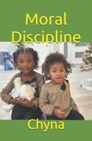 Moral Discipline 198149491X Book Cover