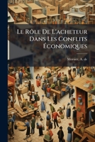 Le Rôle De L'acheteur Dans Les Conflits Économiques 1245940678 Book Cover