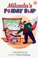 Mikaela's Friday Slip B0FKHDYD95 Book Cover