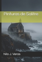 Pinturas de Salitre (Spanish Edition) B0GXMKGWN6 Book Cover