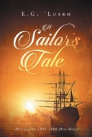 A Sailor's Tale: Miss Judith 1893-1898 Miss Molly 1648030602 Book Cover