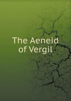 The Aeneid of Vergil 5518861788 Book Cover