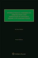 International Commercial Arbitration and Mediation in Uncitral Model Law Jurisdictions 9041168923 Book Cover