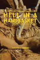 Hell in a Handbasket 1968069259 Book Cover