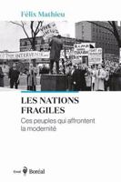 Nations fragiles (Les): Ces peuples qui affrontent la modernité 2764628501 Book Cover