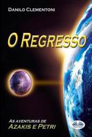 O Regresso: As aventuras de Azakis e Petri 8873046401 Book Cover