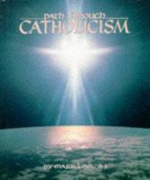 Path Through Catholicism 1559245433 Book Cover