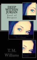 Deep Within Jurian: Soul of Despair 1482635976 Book Cover