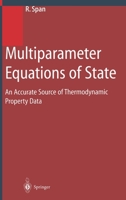 Multiparameter Equations of State: An Accurate Source of Thermodynamic Property Data 3540673113 Book Cover