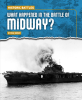 What Happened in the Battle of Midway? 1482482401 Book Cover