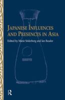 Japanese Influences and Presences in Asia 1138973513 Book Cover