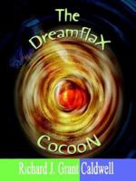 The Dreamflax Cocoon 1420864092 Book Cover