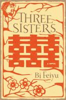 Three Sisters 0151013640 Book Cover
