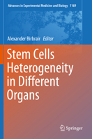Stem Cells Heterogeneity in Different Organs (Advances in Experimental Medicine and Biology, 1169) 3030241106 Book Cover