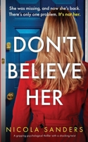 Don't Believe Her: A gripping psychological thriller with a shocking twist 1763659909 Book Cover