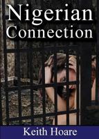 Nigerian Connection 1908090359 Book Cover