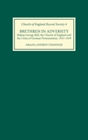 Brethren in Adversity: Bishop George Bell, the Church of England and the Crisis of German Protestantism (Church of England Record Society) 0851156924 Book Cover