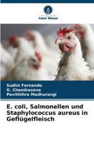E. coli, Salmonellen und Staphylococcus aureus in Geflügelfleisch 6209293344 Book Cover