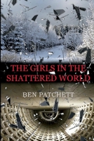 The Girls in the Shattered World 1098329449 Book Cover