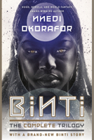 Binti: The Complete Trilogy 0756416930 Book Cover