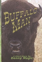 "Buffalo Man" B0CP9WNHW7 Book Cover