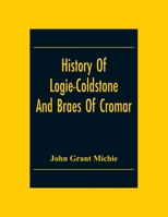 History of Logie-Coldstone and Braes of Cromar 9354301258 Book Cover