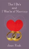 The Do's and I Won'ts of Marriage 0759618569 Book Cover