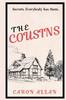The Cousins. Secrets. Everybody has them. B0G62MF97D Book Cover