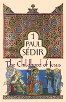 The Childhood of Jesus 1597312231 Book Cover