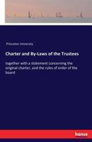 Charter and By-Laws of the Trustees 3337369715 Book Cover