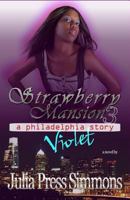 Violet: Strawberry Mansion 3 1460961498 Book Cover