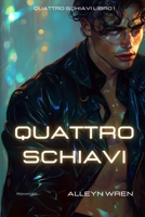 Quattro schiavi (Italian Edition) B0C1J2GQ7Y Book Cover