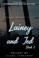 Lainey and Jed, Book Two: From the Fifteen Thousand Times for Fifty Years series 1630506982 Book Cover