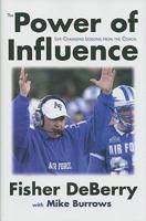 The Power of Influence: Life-Changing Lessons from the Coach 0692004491 Book Cover