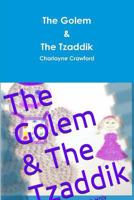 The Golem and the Tzaddik 1494464608 Book Cover