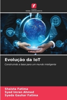 Evolução da IoT (Portuguese Edition) 6206519538 Book Cover