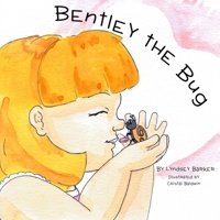 Bentley the Bug 1643706446 Book Cover