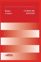 CURSO DE SOLFEO: con partituras B08C4FHR68 Book Cover