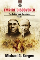 Empire Discovered: The Rutherford Chronicles Part 1 0620904631 Book Cover