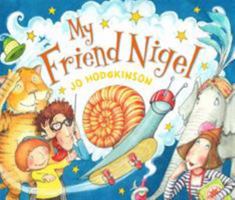 My Friend Nigel 1849395381 Book Cover