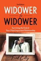 Widower to Widower: Surviving the End of Your Most Important Relationship 1732115915 Book Cover