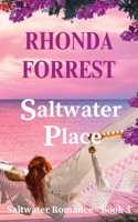 Saltwater Place: Saltwater Romance - Book 3 1763671879 Book Cover