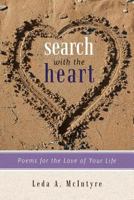 Search with the Heart: Poems for the Love of Your Life 1462083986 Book Cover