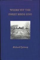 Where Yet the Sweet Birds Sing 0976878100 Book Cover